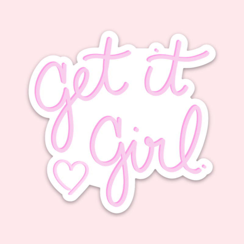 Get it Girl Sticker