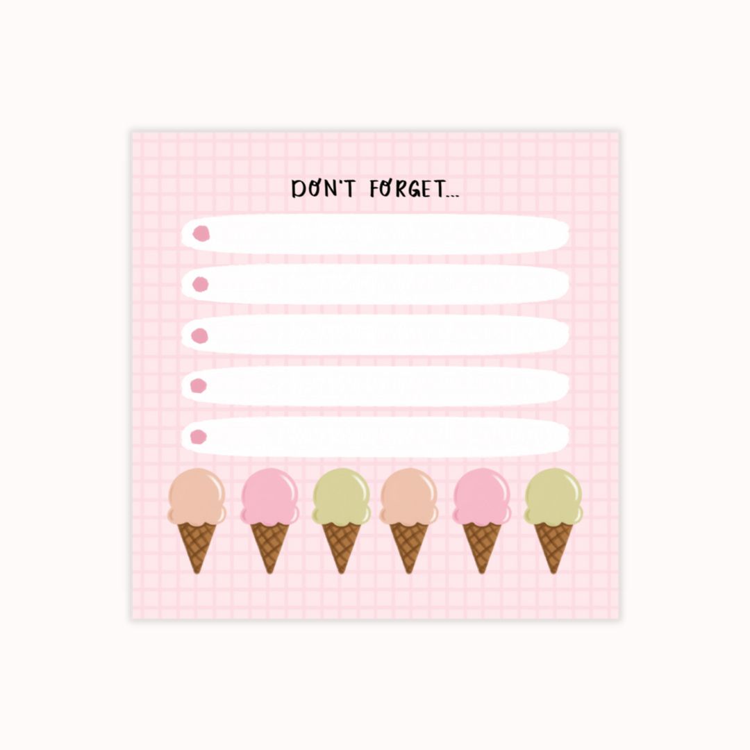 Hand-illustrated pink sticky notepad with a row of colorful ice cream cones on a checkered background, accompanied by rows of lines for writing, labeled 'Don't Forget.