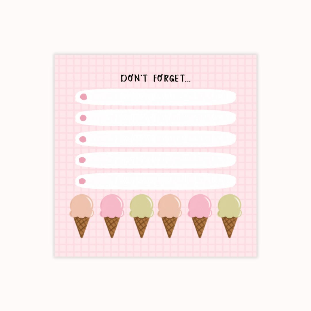 Hand-illustrated pink sticky notepad with a row of colorful ice cream cones on a checkered background, accompanied by rows of lines for writing, labeled 'Don't Forget.