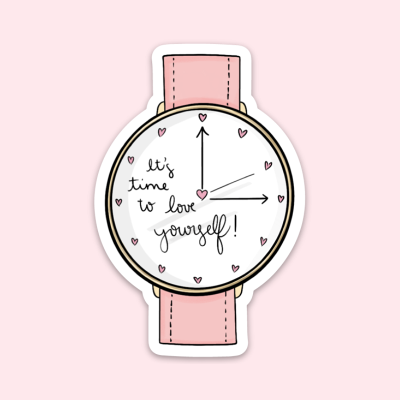 Time to Love Yourself Sticker