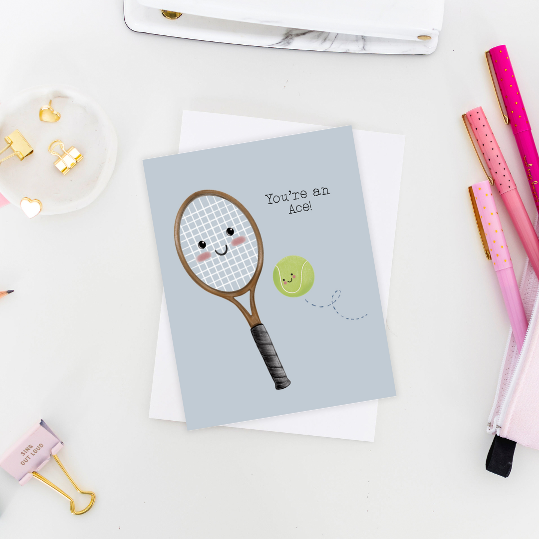 You're An Ace Tennis Greeting Card