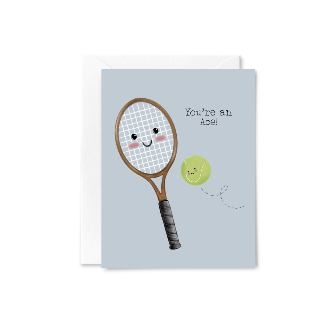 You're An Ace Tennis Greeting Card