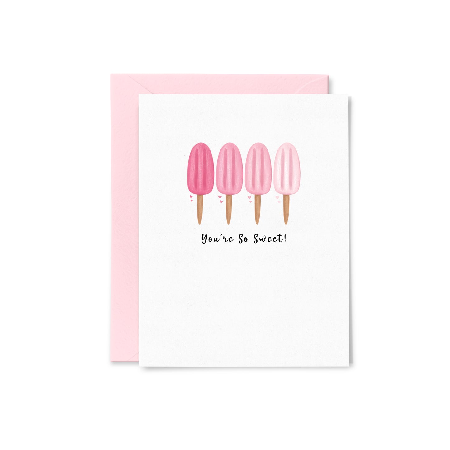 You're So Sweet Popsicles Greeting Card