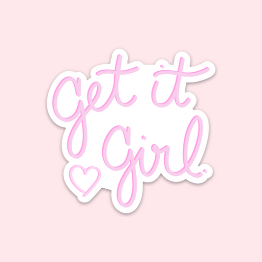 Get it Girl Sticker