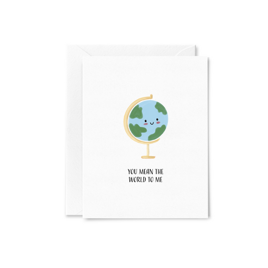 World to Me Greeting Card