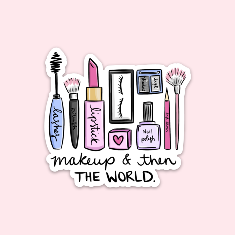 Makeup & then the World Sticker
