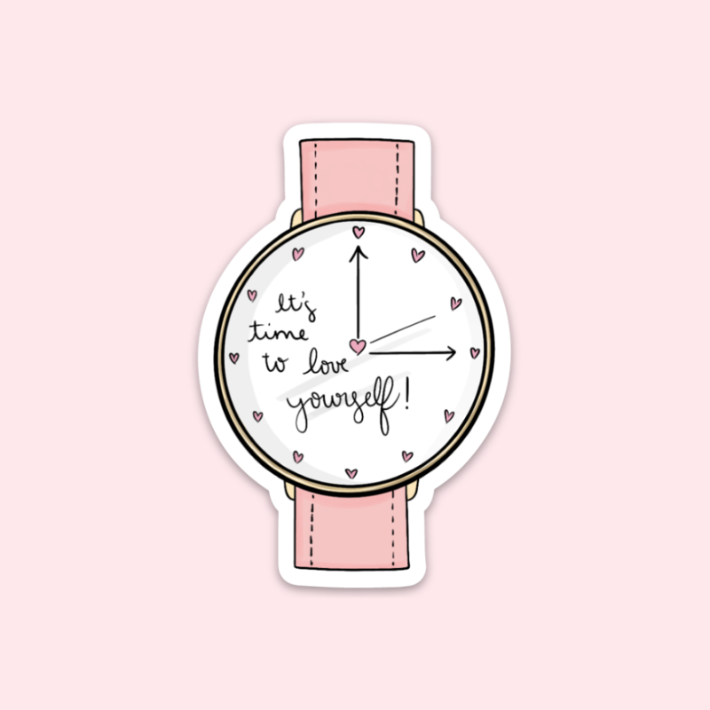 Time to Love Yourself Sticker