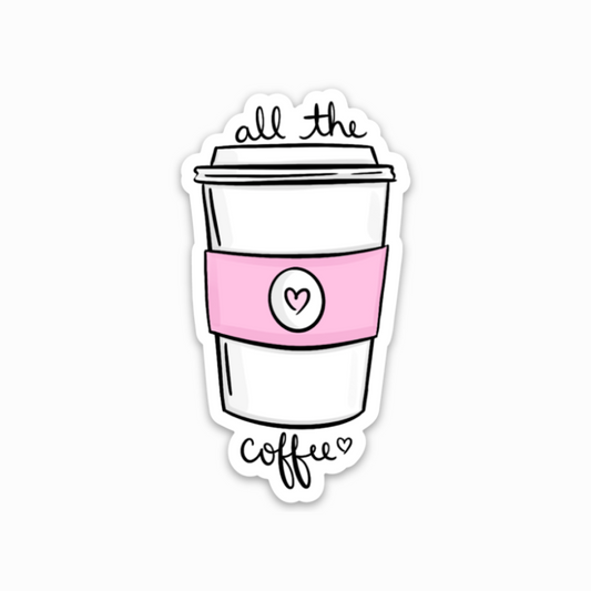 All the Coffee Sticker