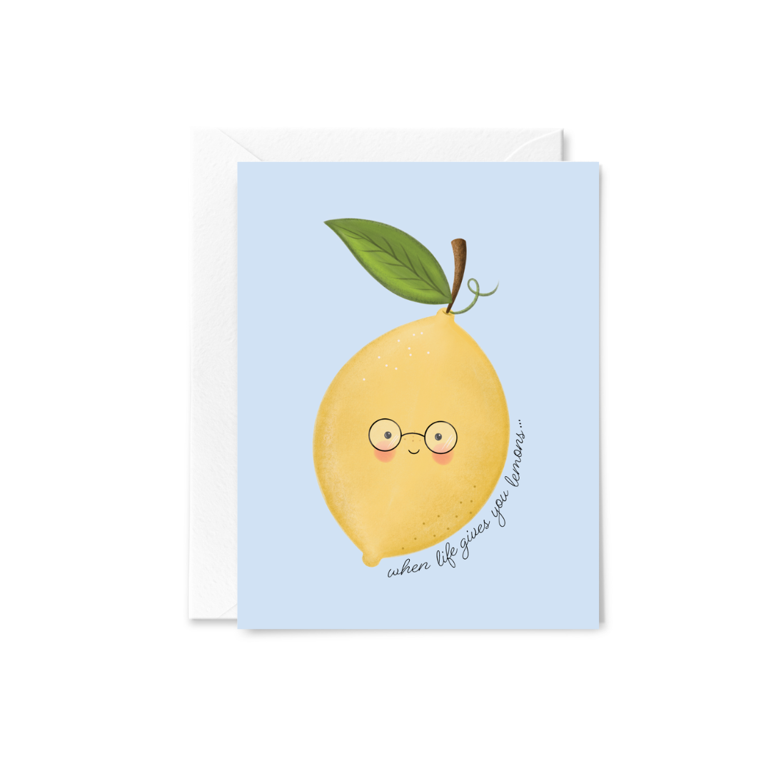 When life gives you lemons Greeting Card