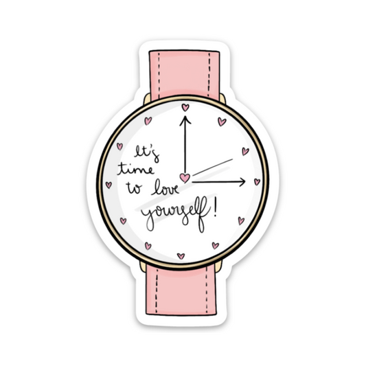 Time to Love Yourself Sticker
