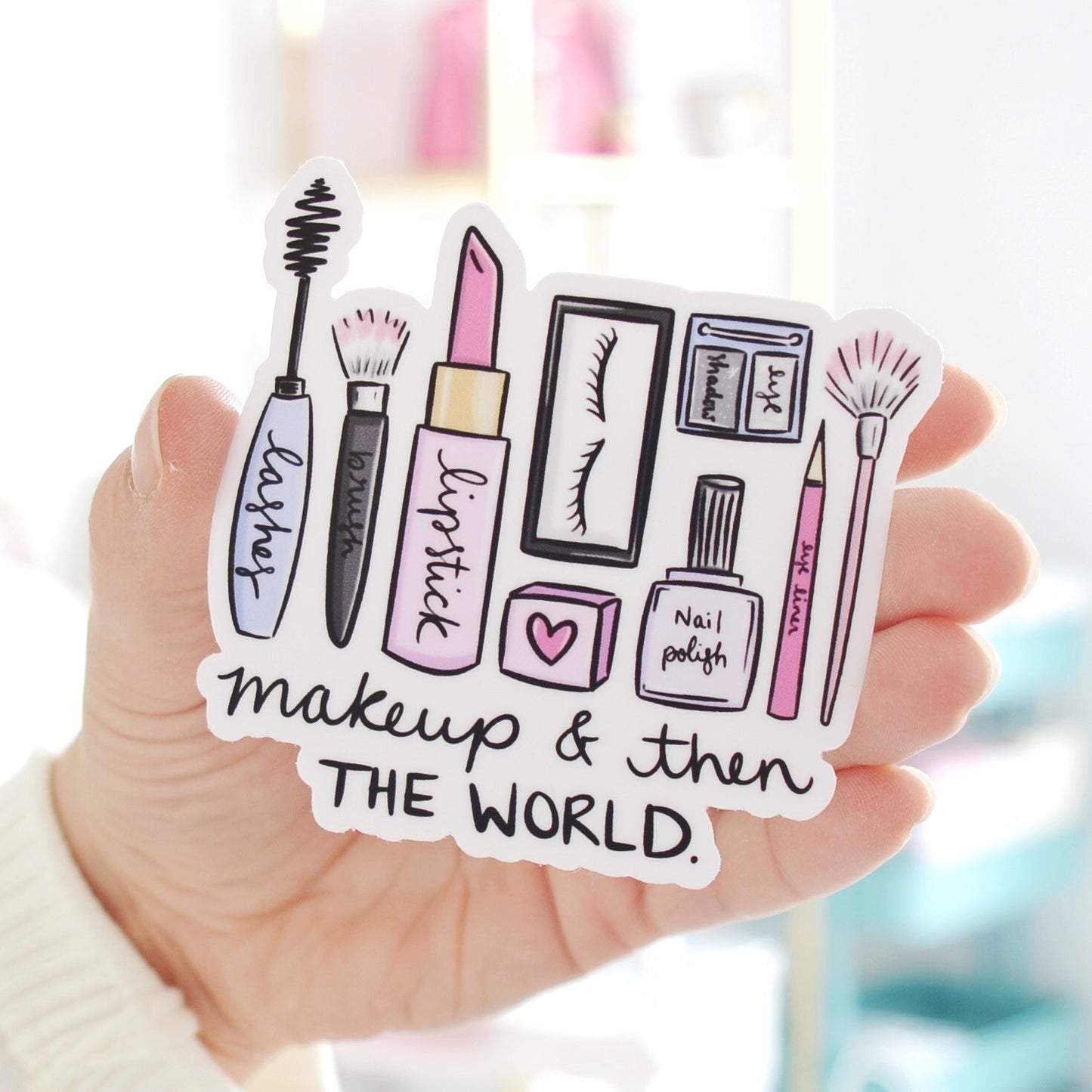 Makeup & then the World Sticker